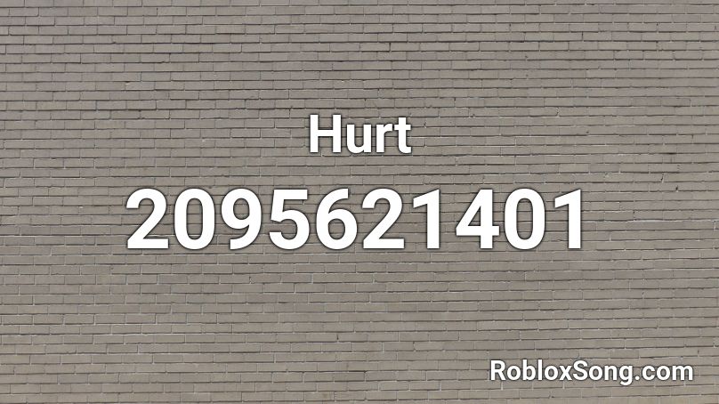Hurt Roblox ID