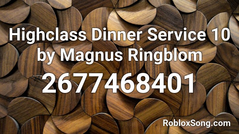 Highclass Dinner Service 10 by Magnus Ringblom Roblox ID