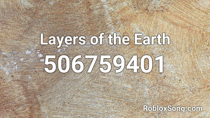 Layers of the Earth Roblox ID
