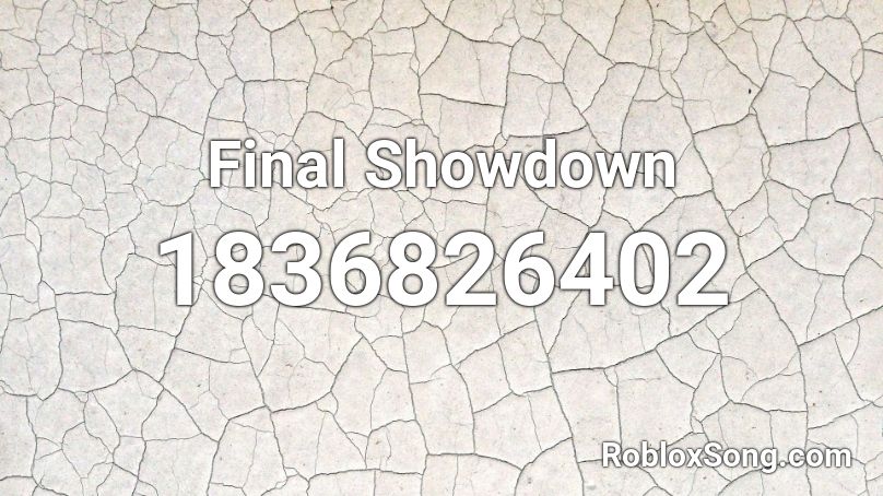 Final Showdown Roblox ID