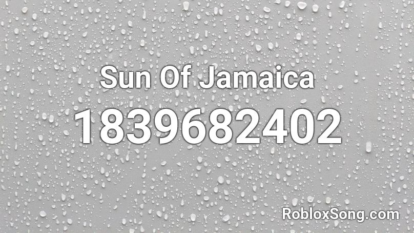 Sun Of Jamaica Roblox ID