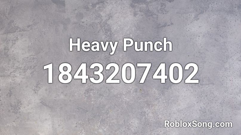 Heavy Punch Roblox ID