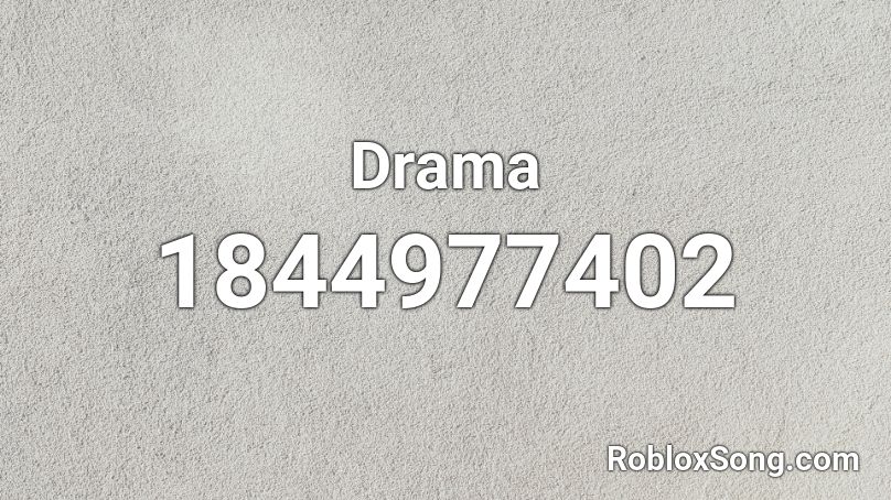 Drama Roblox Id Roblox Music Codes - drama roblox id code