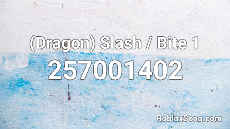 (Dragon) Slash / Bite 1 Roblox ID