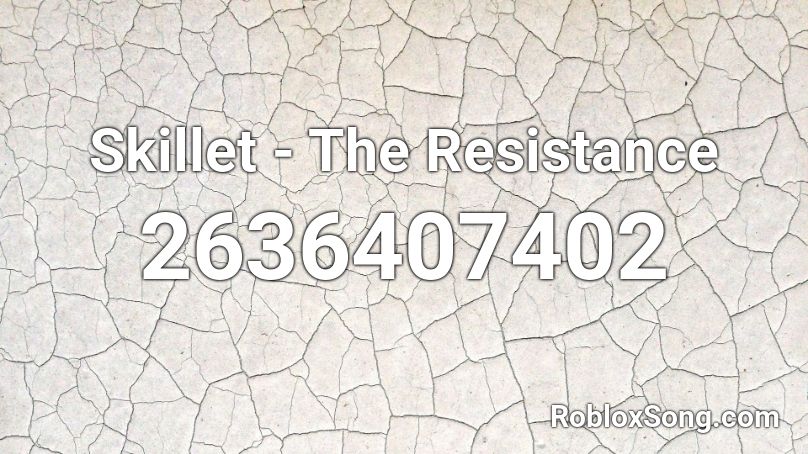 Skillet - The Resistance  Roblox ID