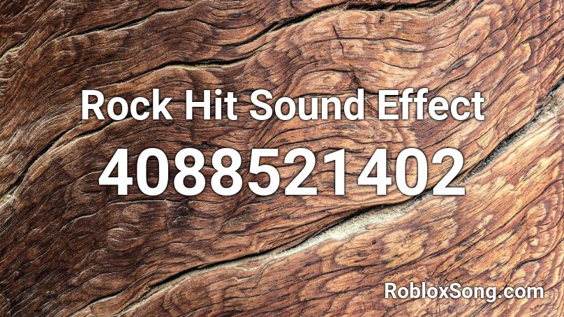 Rock Hit Sound Effect Roblox ID