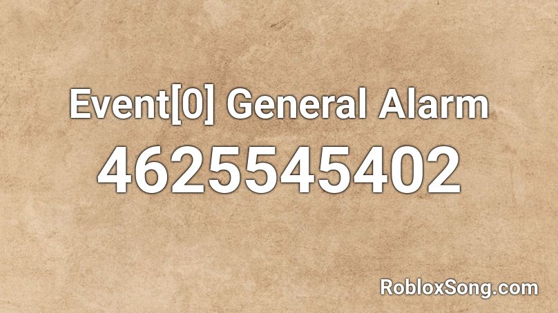 Event[0] General Alarm Roblox ID