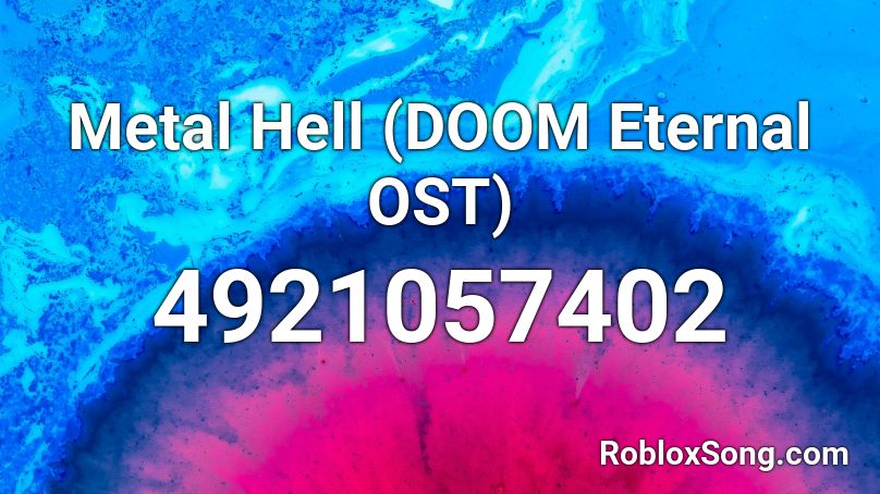 Metal Hell Doom Eternal Ost Roblox Id Roblox Music Codes - metal rock music roblox id
