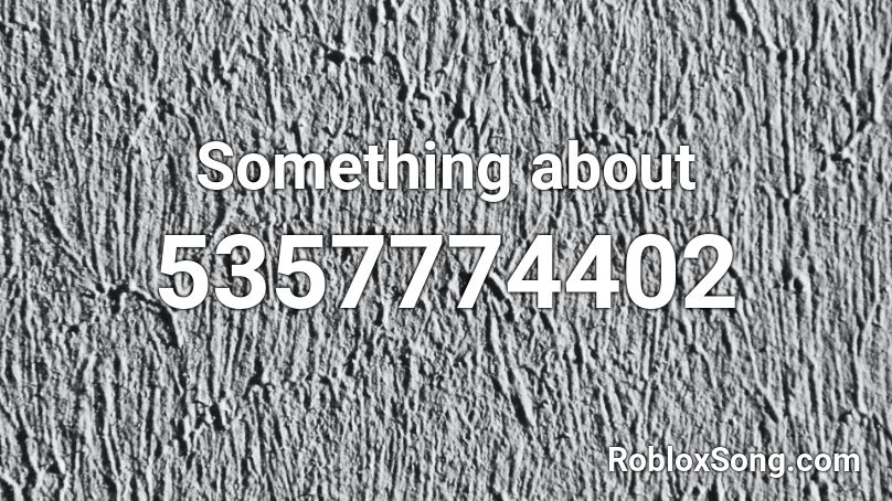 Something about us - Daft Punk (Cover) Roblox ID