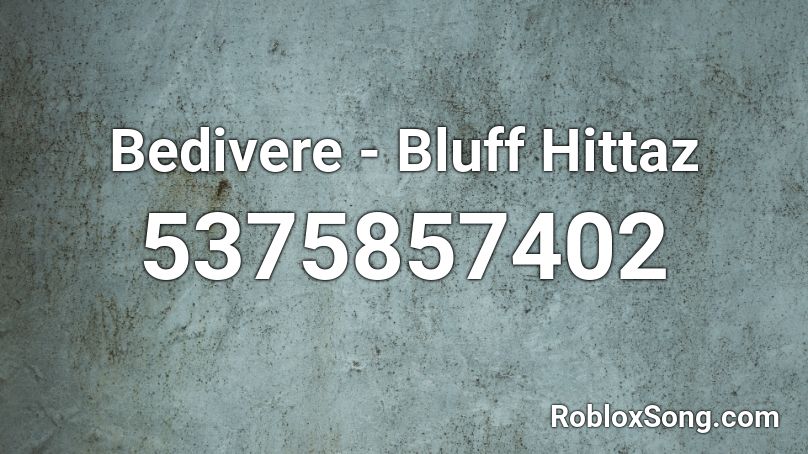 Briggables - Bluff Hittaz Roblox ID