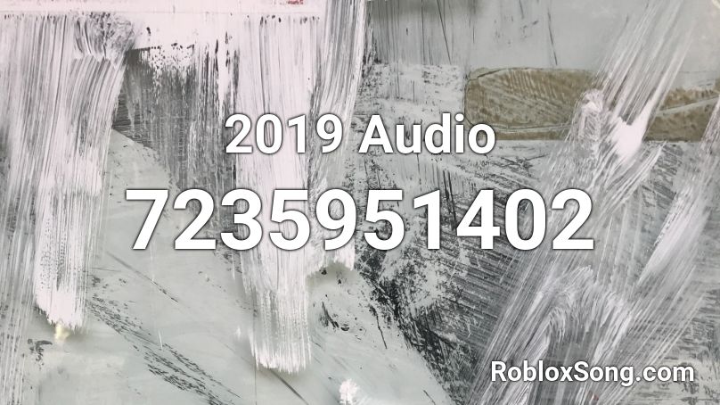 2019 Audio Roblox ID