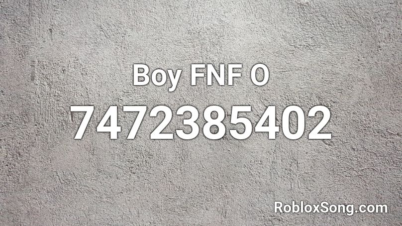 Boy FNF O Roblox ID