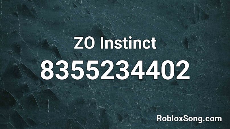 ZO Instinct Roblox ID