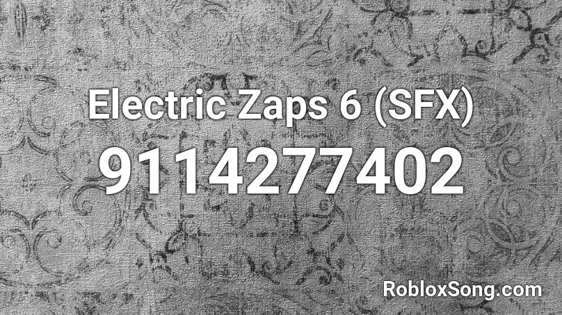 Electric Zaps 6 (SFX) Roblox ID