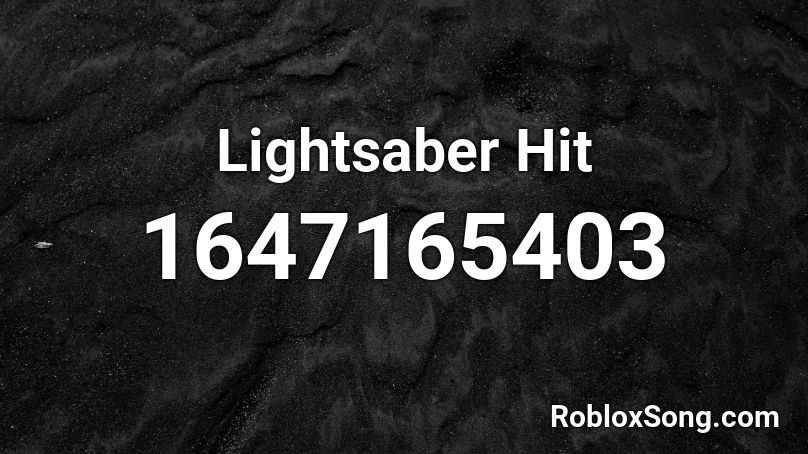 Lightsaber Hit Roblox ID