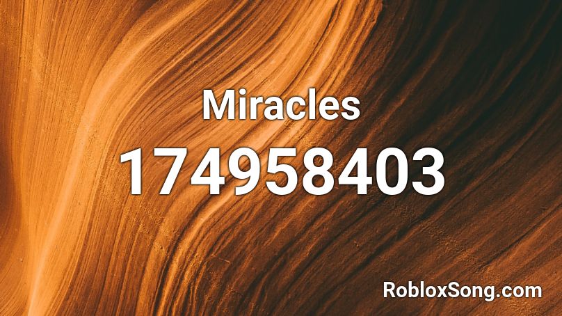 Miracles Roblox ID