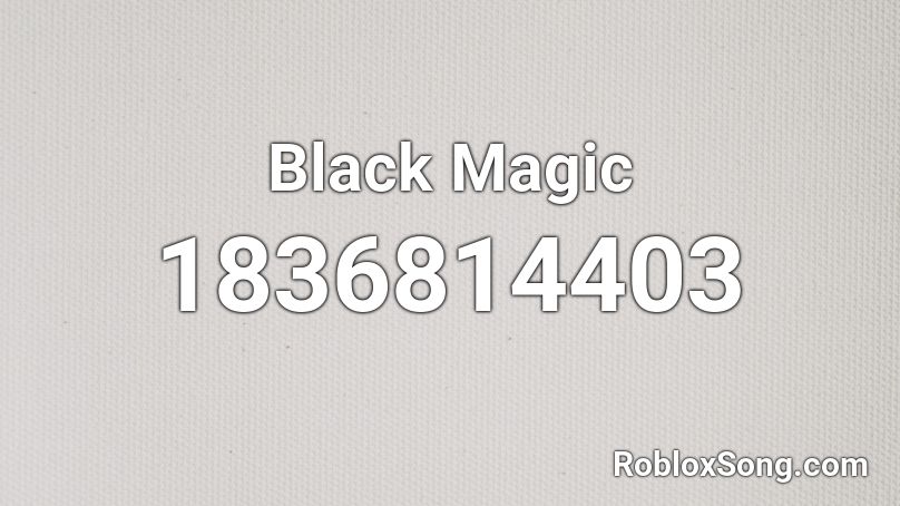 Black Magic Roblox ID