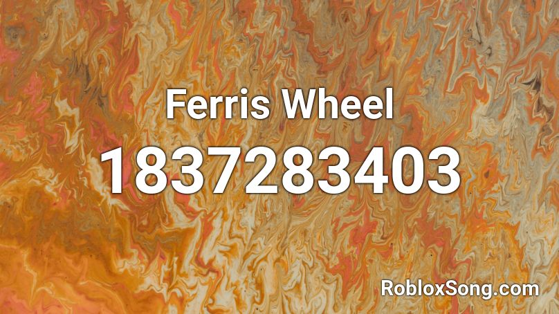Ferris Wheel Roblox ID