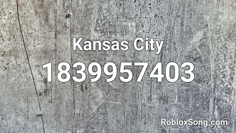 Kansas City Roblox ID