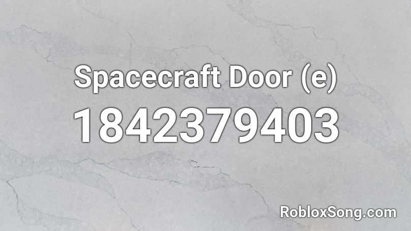 Spacecraft Door (e) Roblox ID