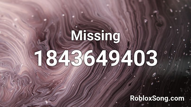 Missing Roblox ID