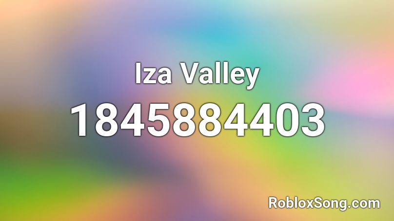 Iza Valley Roblox ID