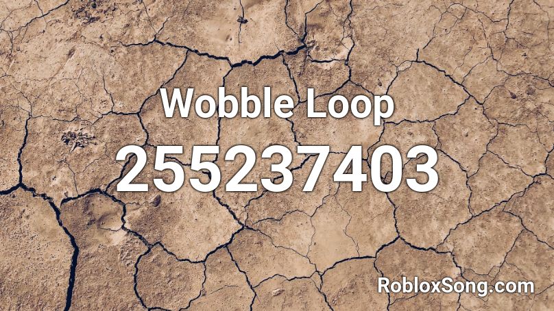 Wobble Loop Roblox ID