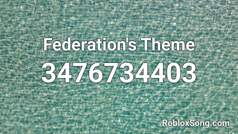 Federation's Theme Roblox ID