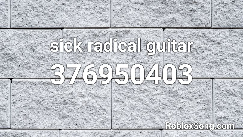 sick radical guitar Roblox ID