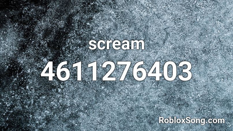 scream Roblox ID