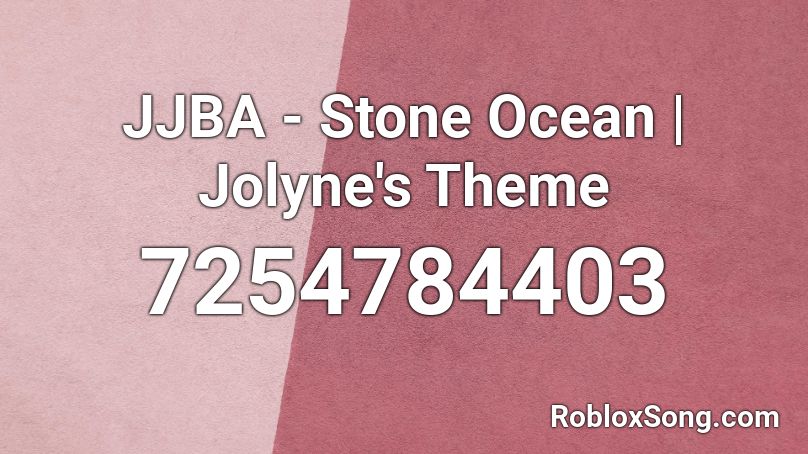 JJBA - Stone Ocean | Jolyne's Theme Roblox ID