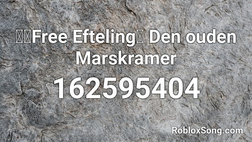 🍄【Free Efteling】 Den ouden Marskramer Roblox ID