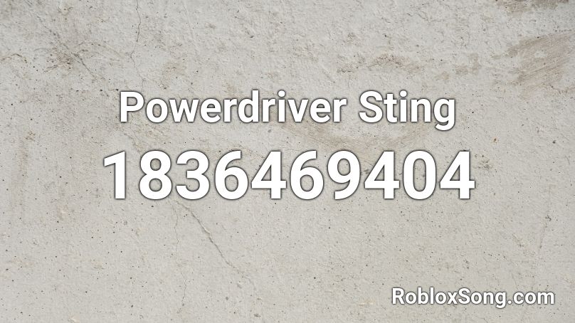 Powerdriver Sting Roblox ID