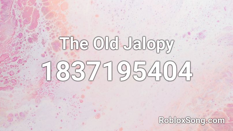 The Old Jalopy Roblox ID