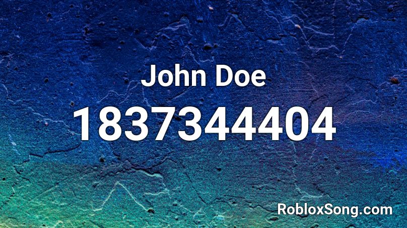John Doe Roblox Id Roblox Music Codes - images of john doe roblox