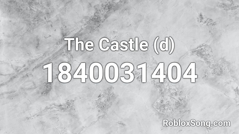 The Castle (d) Roblox ID