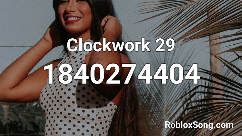 Clockwork 29 Roblox ID