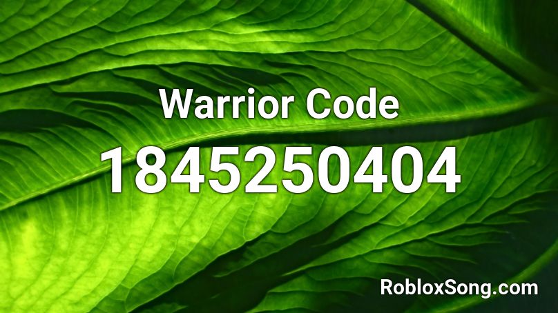 Warrior Code Roblox ID