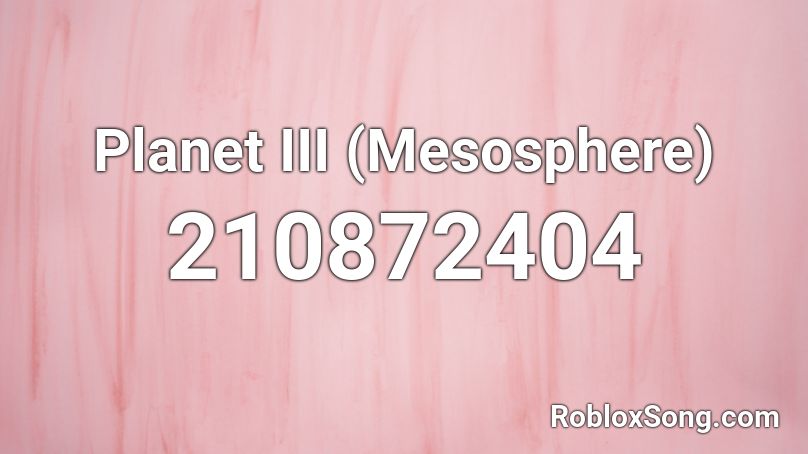 Planet III (Mesosphere) Roblox ID