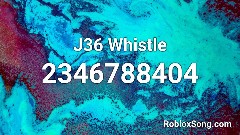 J36 Whistle Roblox ID