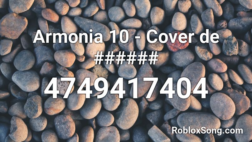 Armonia 10 - Cover de ###### Roblox ID