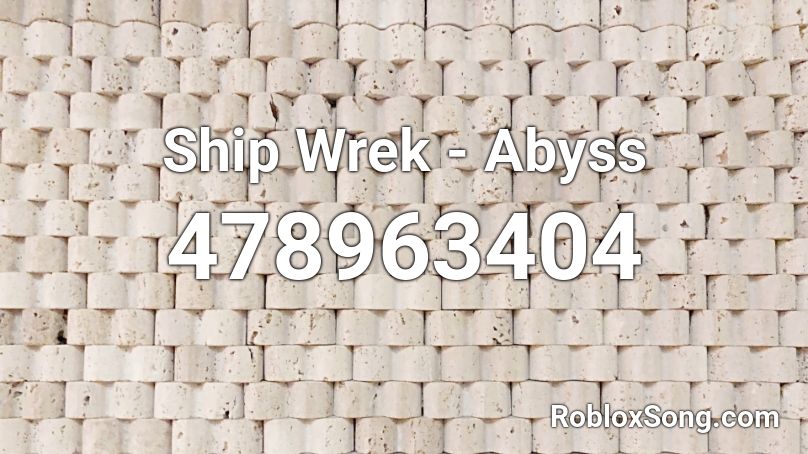 Ship Wrek - Abyss Roblox ID