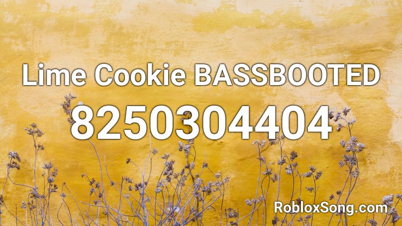 Cookie Run - Lime Cookie Loud BASSBOOTED Roblox ID