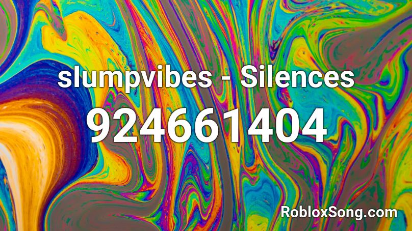 sIumpvibes - Silences Roblox ID