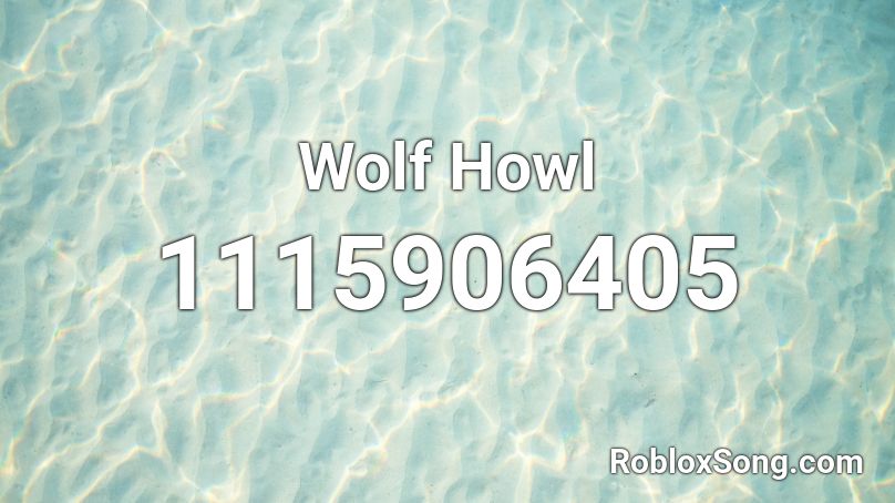 Wolf Howl Roblox ID