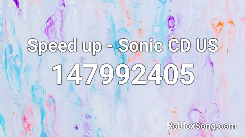 Speed up - Sonic CD US Roblox ID