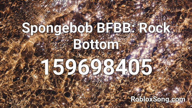 Spongebob BFBB: Rock Bottom Roblox ID