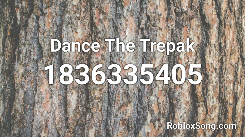 Dance The Trepak Roblox ID