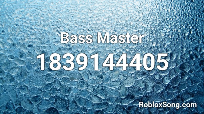 Bass Master Roblox ID