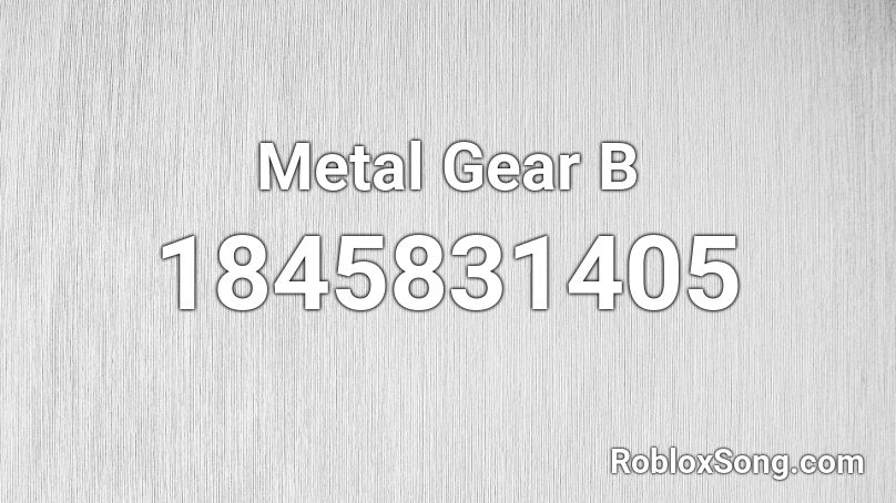 Metal Gear B Roblox ID